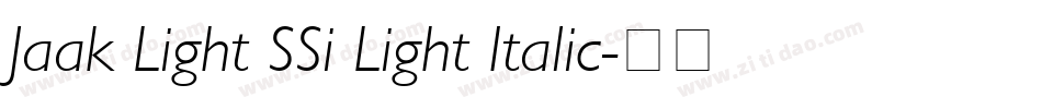 Jaak Light SSi Light Italic字体转换